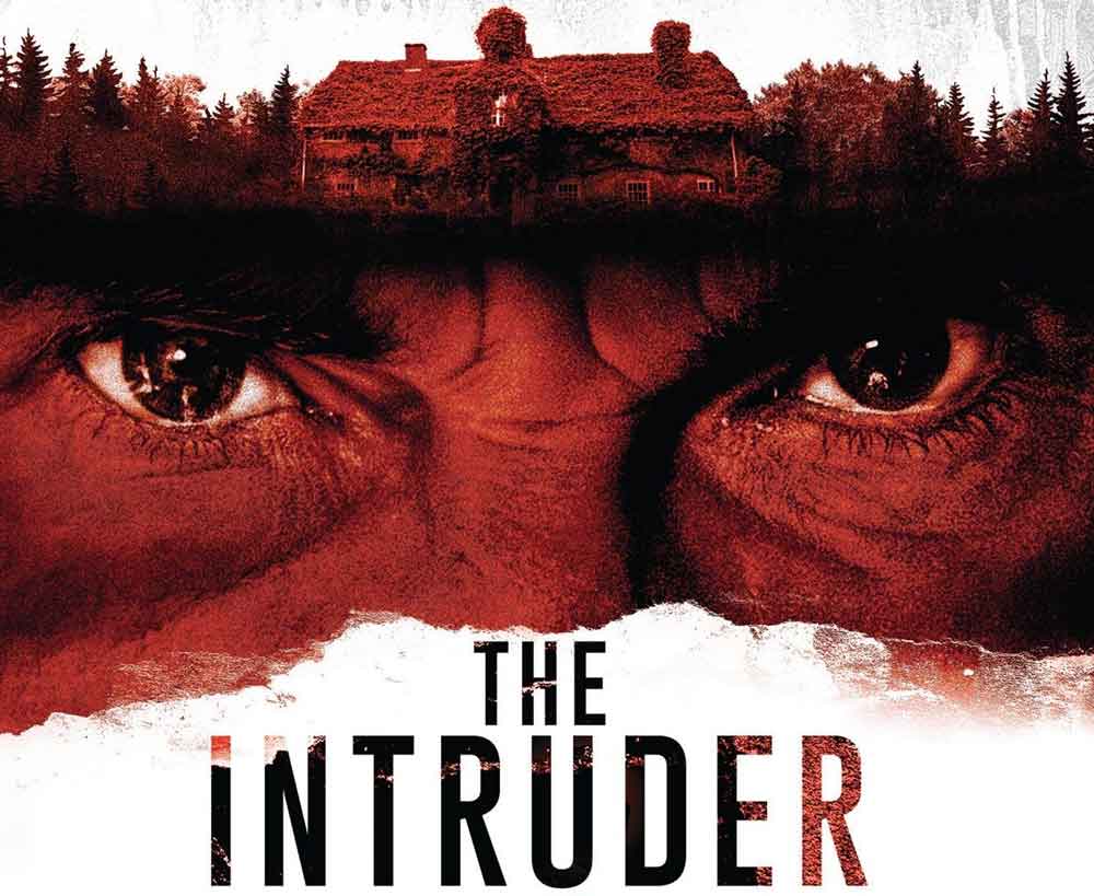 The Intruder 2019 Thriller M Dennis Quaid • Heaven Of Horror