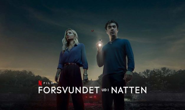 Forsvundet ud i natten – Anmeldelse | Netflix (3/6)