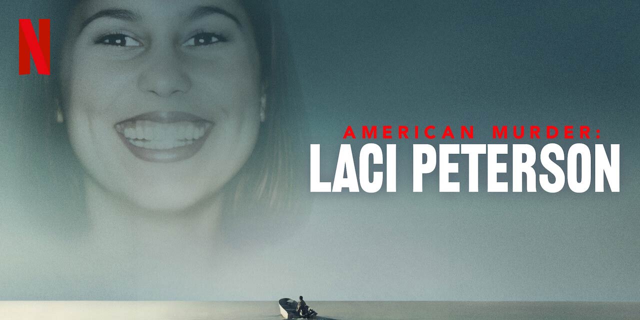 American Murder: Laci Peterson – Anmeldelse | Netflix